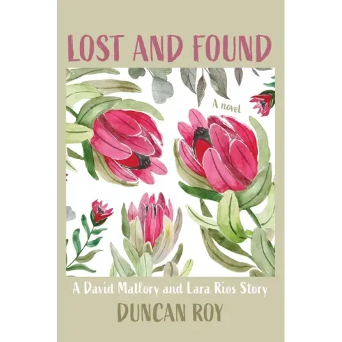 Lost and Found: A David Mallory and Laura Rios Story