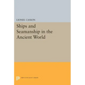 Ships and Seamanship in the Ancient World
