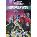 A Dangerous Trade