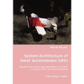 System Architecture of Small Autonomous UAVs