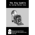 The Big Gamble