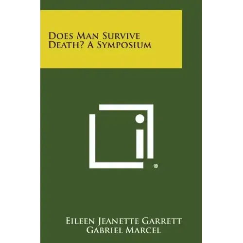 Does Man Survive Death? a Symposium - Paperback