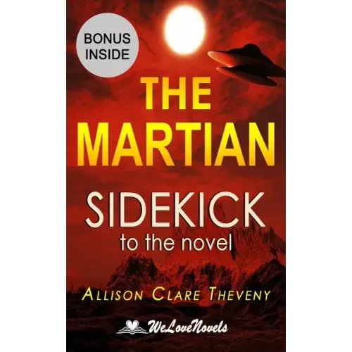 The Martian: Sidekick to the Andy Weir novel