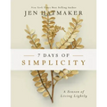 7 Days of Simplicity: A Season of Living Lightly