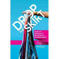 Drop the Skirt