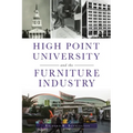 High Point University and the Furniture Industry