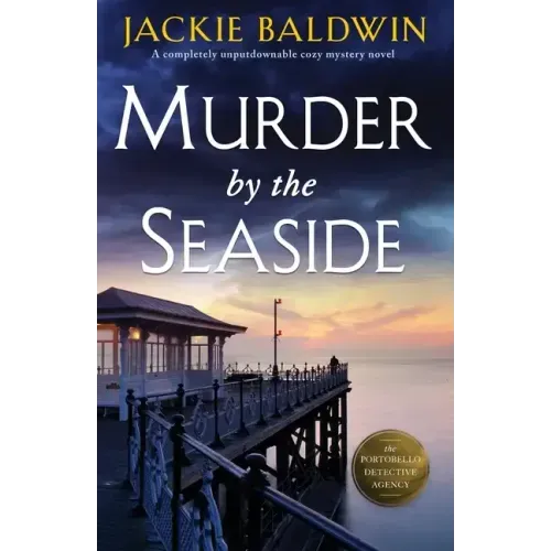 Murder by the Seaside: A completely unputdownable cozy mystery novel
