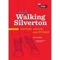 Walking Silverton: History, Sights and Stories