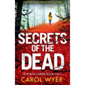 Secrets of the Dead: A Serial Killer Thriller That Will Have You Hooked