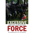 Excessive Force: Toronto's Fight to Reform City Policing