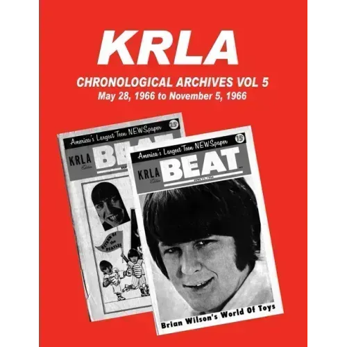 KRLA Chronological Archives Vol 5: May 28, 1966 to November 5, 1966