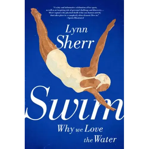 Swim: Why We Love the Water