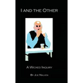 I And The Other: A Wicked Inquiry