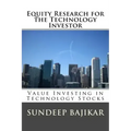 Equity Research for the Technology Investor: Value Investing in Technology Stocks