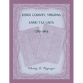 Essex County, Virginia Land Tax Lists, 1782-1814