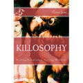 Killosophy