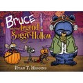 Bruce and the Legend of Soggy Hollow