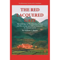 The Red Lacquered Gate: The Early Days of the Columban Fathers and the Courage and Faith of Its Founder, Fr. Edward Galvin