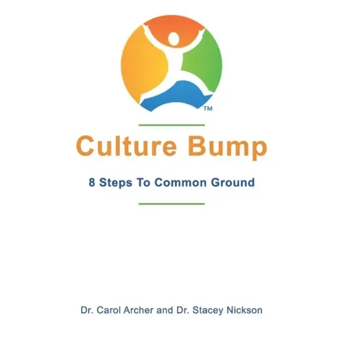 Culture Bump: 8 Steps to Common Ground