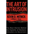 The Art of Intrusion: The Real Stories Behind the Exploits of Hackers, Intruders & Deceivers
