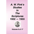 A. W. Pink's Studies in the Scriptures, Volume 06
