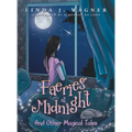 Faeries at Midnight: And Other Magical Tales