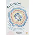 Collision: Stories from the Science of Cern