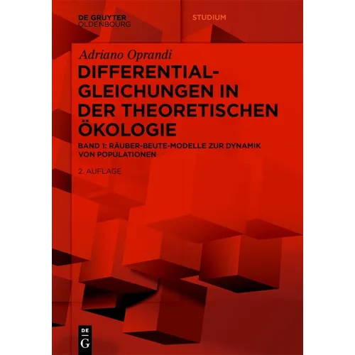 Differentialgleichungen in Der Theoretischen Ökologie: Räuber-Beute-Modelle Zur Dynamik Von Populationen - Paperback