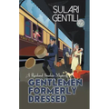 Gentlemen Formerly Dressed