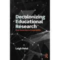 Decolonizing Educational Research: From Ownership to Answerability