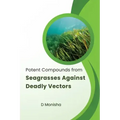Potent Compounds from Seagrasses Against Deadly Vectors