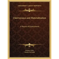 Clairvoyance and Materialization: A Record of Experiments