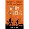 Gobbelino London & a Worry of Weres