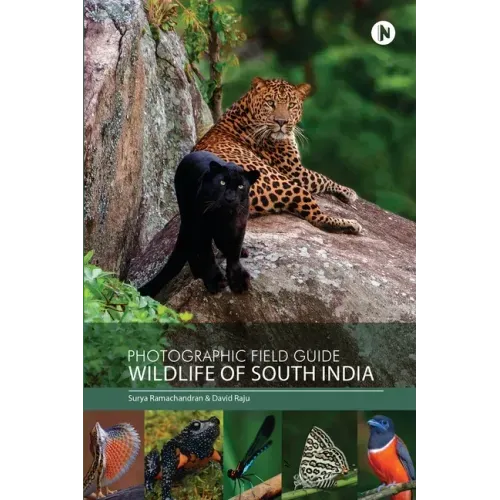 Photographic Field Guide - Wildlife of South India