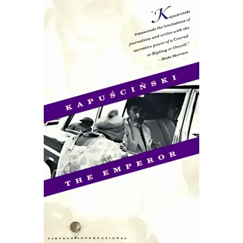 The Emperor: Downfall of an Autocrat