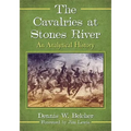 The Cavalries at Stones River: An Analytical History