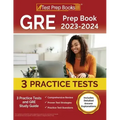 GRE Prep Book 2023-2024: 3 Practice Tests and GRE Study Guide [Includes Detailed Answer Explanations]