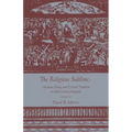 The Religious Sublime: Christian Poetry and Critical Tradition in 18th-Century England