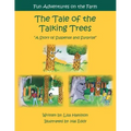 The Tale of the Talking Trees: The Tale of the Talking Trees "A Story of Suspense and Surprise"