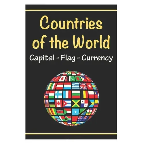 countries of the world capital - flag - currency: Fun coloring book for world countries, cool and cute designs for stress relief.