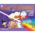 The Invention Hunters Discover How Light Works