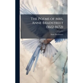 The Poems of Mrs. Anne Bradstreet (1612-1672)