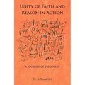 Unity of Faith and Reason in Action: A Journey of Discovery