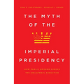 The Myth of the Imperial Presidency: How Public Opinion Checks the Unilateral Executive