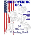Discovering USA: 50 States coloring book: Maps, Flags, Abbreviations, Capitals, Birds, Trees, Flowers