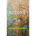 Actors! What You Need to Know Before Moving to LA