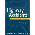 Highway Accidents: Investigation, Reconstruction and Causation