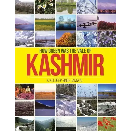 How Green was the Vale of Kashmir