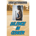 Silence In Center