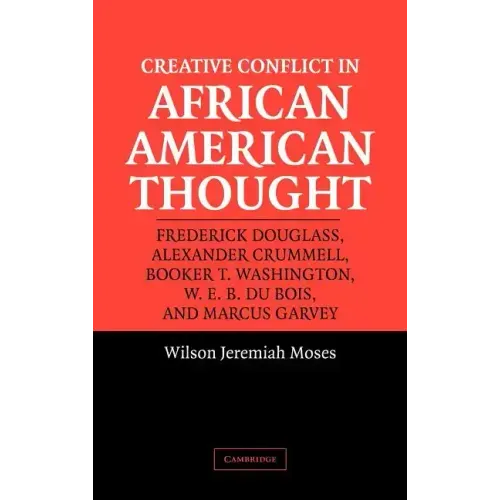 Creative Conflict in African American Thought